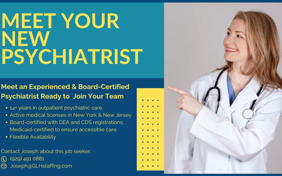 Meet an Experienced & Board-Certified Psychiatrist Ready to Join Your Team